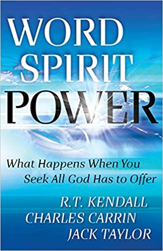Word Spirit Power PB - R T Kendall, Charles Carrin & Jack Taylor